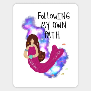 Following my own path Magnet